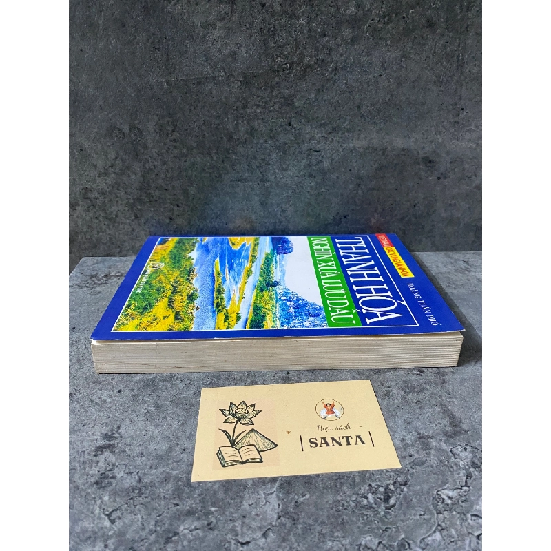 Thanh Hoá nghìn xưa lưu dấu- Hoàng Tuấn Phổ- sách lưu kho chưa qua sd, giấy xốp có ố 789613