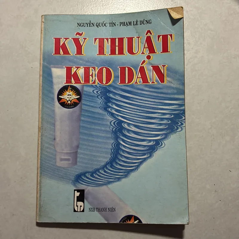 Kĩ thuật keo dán - Nguyễn Quốc Tín 760828