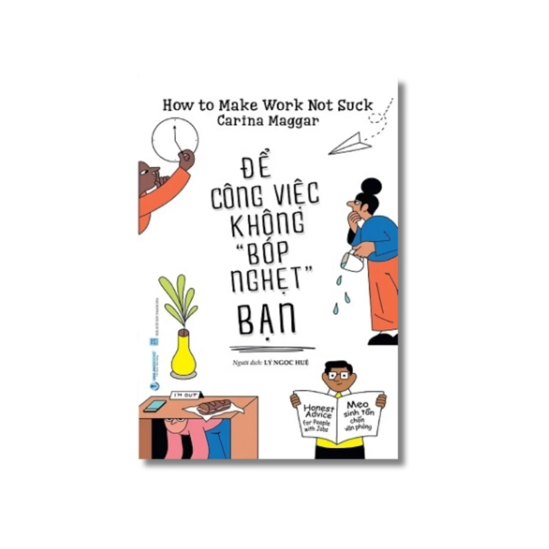 Để công việc không bóp nghẹt bạn - Carina Maggar VANVOSACH 734767