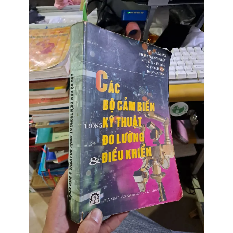 Các bộ cảm biến trong kỹ thuật đo lường và điều khiển mới 80% ố nhăn góc, có viết 2001 GIÁO TRÌNH, CHUYÊN MÔN HCM1709 560080