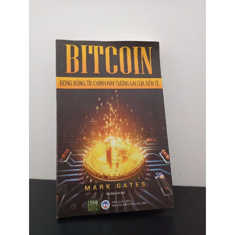 BITCOIN - Bong Bóng Tài Chính Hay Tương Lai Của Tiền Tệ Mark Gates New 100% HCM.ASB2302 356141