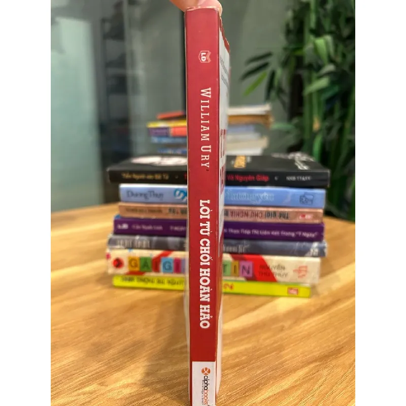 Lời từ chối hoàn hảo (The Power of a Positive No) – William Ury 571284