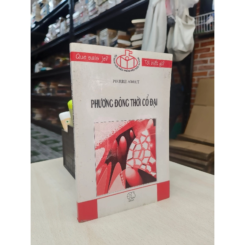 Phương Đông thời cổ đại - Pierre Amiet 778893