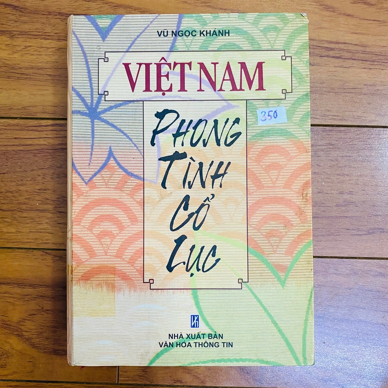 PHONG TÌNH CỔ LỤC  - Vũ Ngọc Khánh (bìa cứng) #TAKE 317075