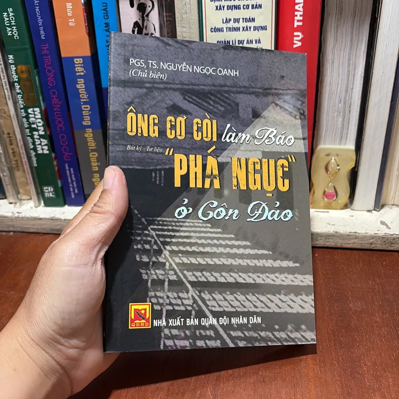 Bút Ký Tư Liệu: Ông Cơ Còi Làm Báo “Phá Ngục” Ở Côn Đảo - PGS.TS. Nguyễn Ngọc Oanh - 2018 785662