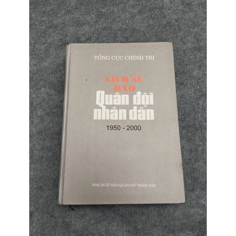 LỊCH SỬ BÁO QUÂN ĐỘI NHÂN DÂN 1950 - 2000 936724
