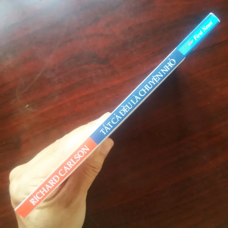 Tất Cả Đều Là Chuyện Nhỏ - Richard Carlson [Sách Self-help] 1025569