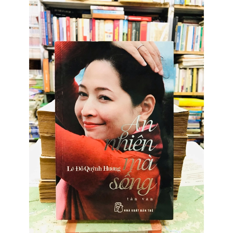 An nhiên mà sống - Lê Đỗ quỳnh Hương 126899