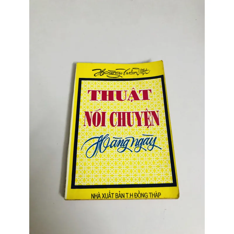 THUẬT NÓI CHUYỆN HÀNG NGÀY ( Hoàng Xuân Việt) 701968