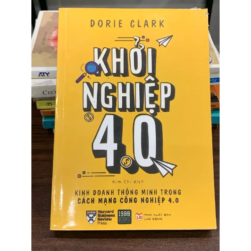 Khởi nghiệp 4.0 – Dorie Clark 561635
