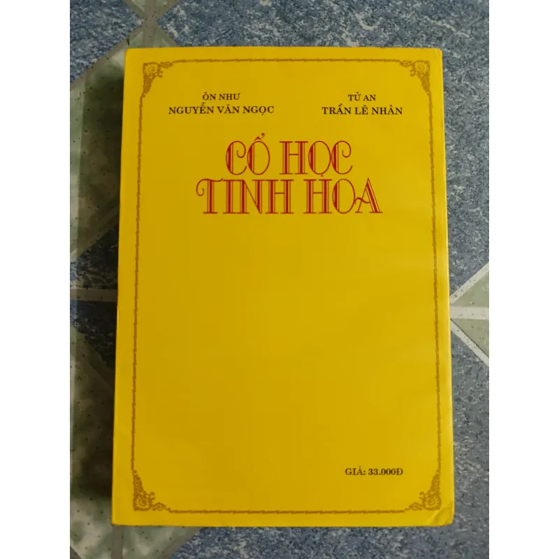 Cổ học tinh hoa - Nguyễn Văn Ngọc & Trần Lê Nhân 561762
