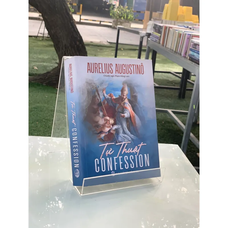 TỰ THUẬT CONFESSION - AURELIUS AUGUSTINÔ 753198