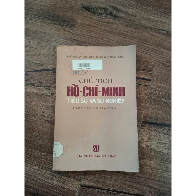 Chủ Tịch Hồ Chí Minh Tiểu Sử Và Sự Nghiệp (In lần thứ 5 có chỉnh lý và bổ sung) 716055