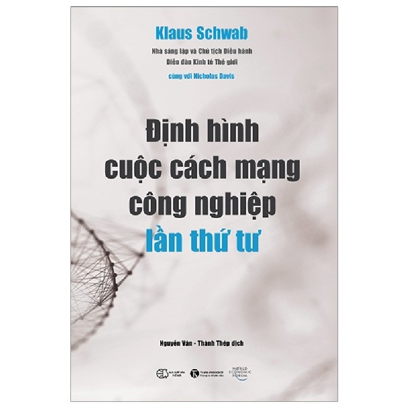 Định Hình Cuộc Cách Mạng Công Nghiệp Lần Thứ Tư - Klaus Schwab 116076