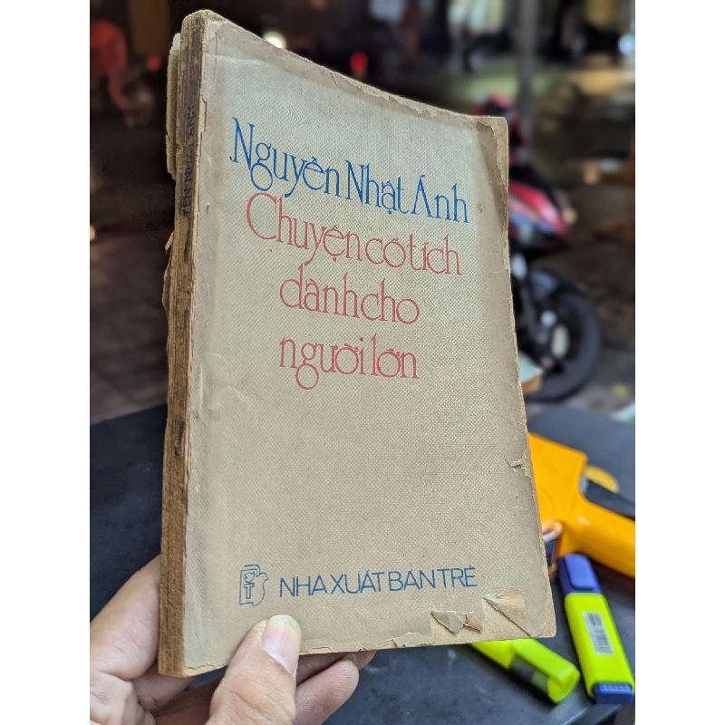 CHUYỆN CỔ TÍCH DÀNH CHO NGƯỜI LỚN - NGUYỄN NHẬT ÁNH (bản in đầu) 149555