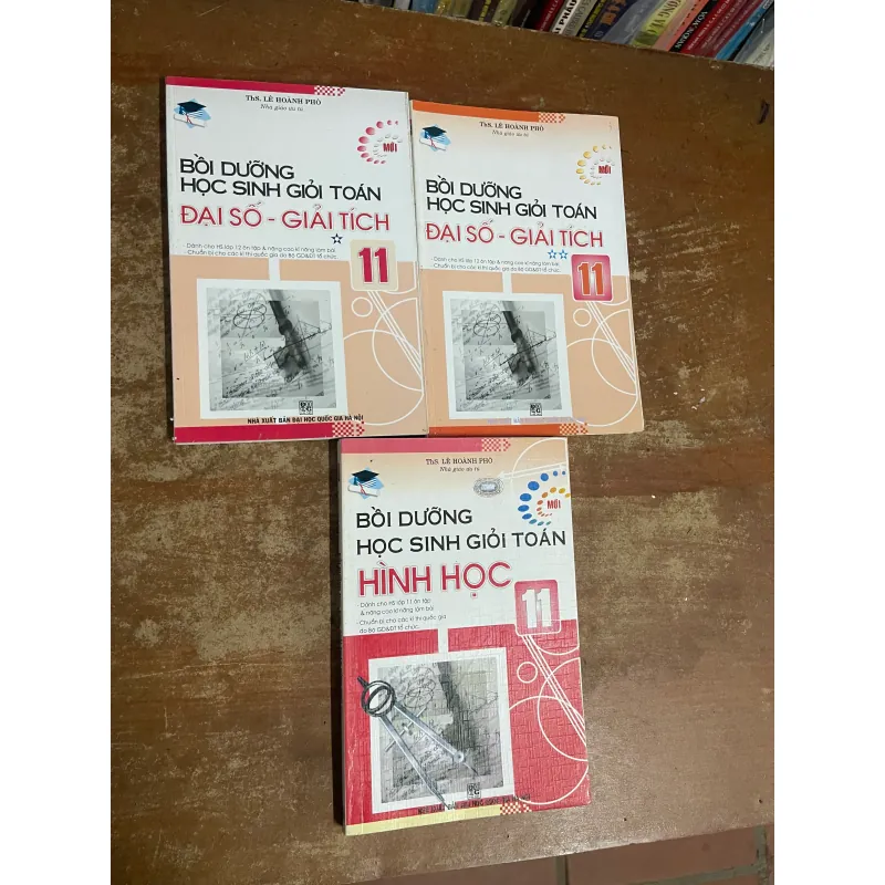 BỒI DƯỠNG HỌC SINH GIỎI TOÁN 11- LÊ HOÀNH PHÒ- 3 cuốn 733070