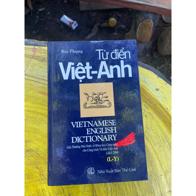 TỪ ĐIỂN ANH-VIỆT VIỆT ANH - BÙI PHỤNG- ENGLISH-VIETNAMESE-VIETNAMESE-ENGLISH DICTIONARY 729174