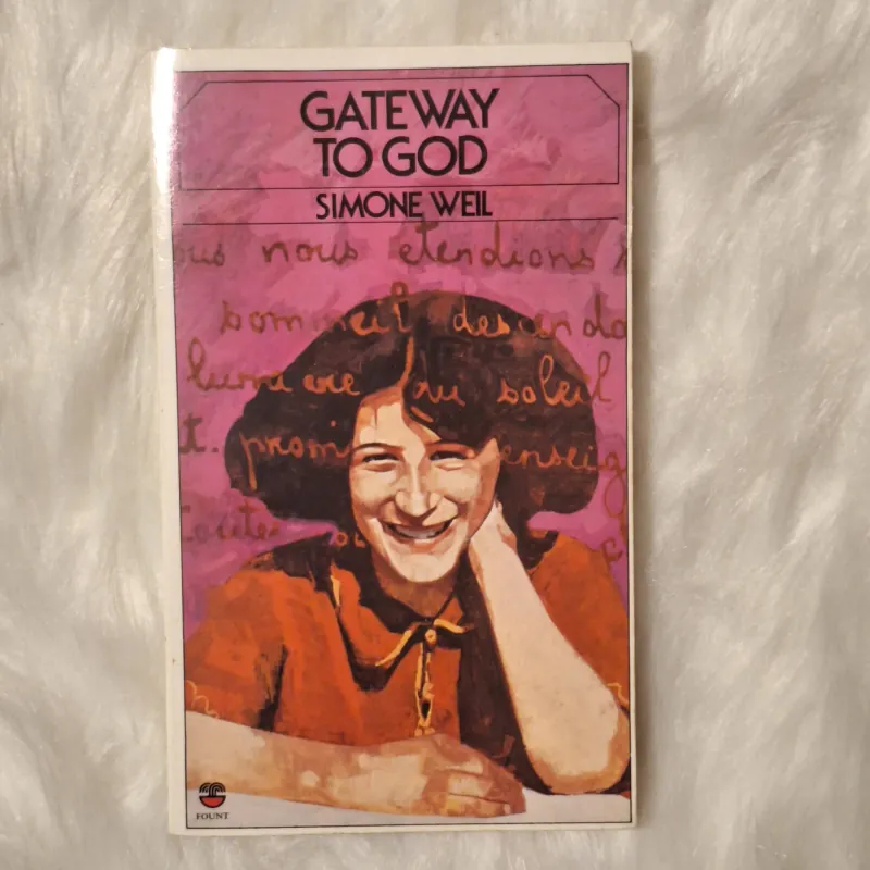 Simone Weil - Gate Way to God 933153