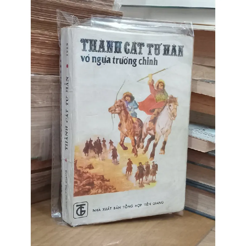 Thành Cát Tư Hãn vó ngựa trường chinh - Nguyễn Trọng Khanh  và Phan Thành Tài 129718