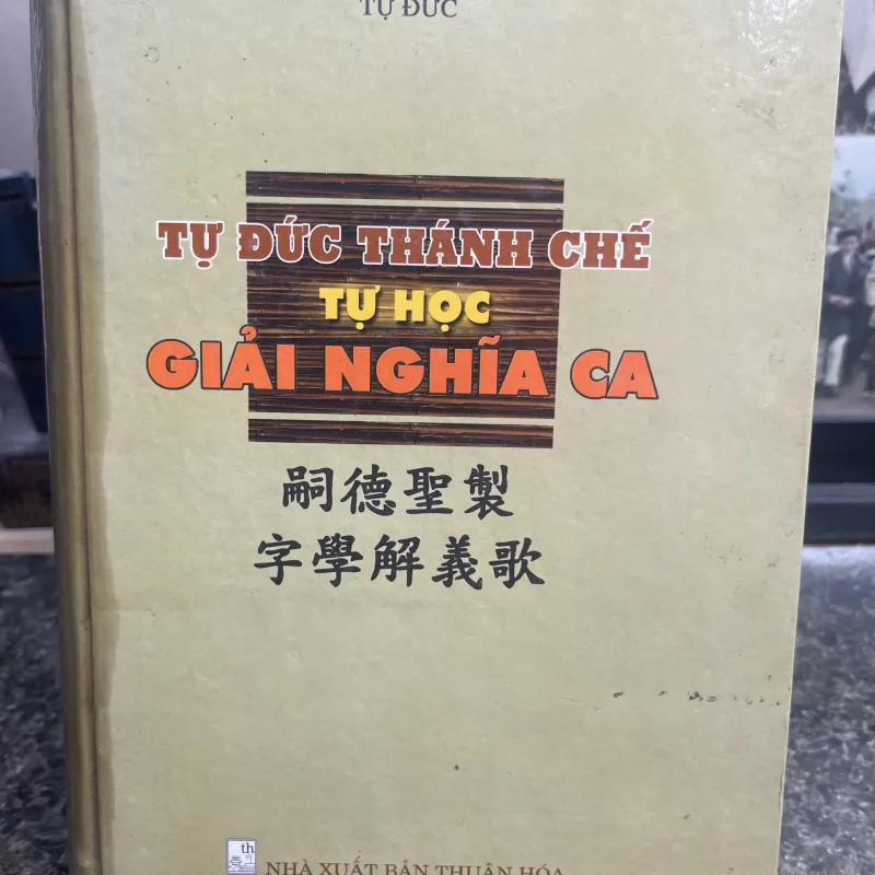 Tự Đức thánh chế Tự học giải nghĩa ca Tự Đức 747951
