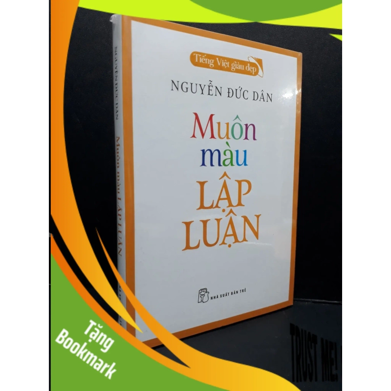 (TẶNG BOOKMARK) Muôn màu lập luận mới 100% RBK2809 Nguyễn Đức Dân KỸ NĂNG 948278