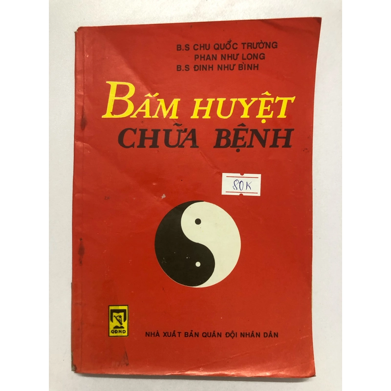 BẤM HUYỆT CHỮA BỆNH  128 trang, nxb: 1990 305099