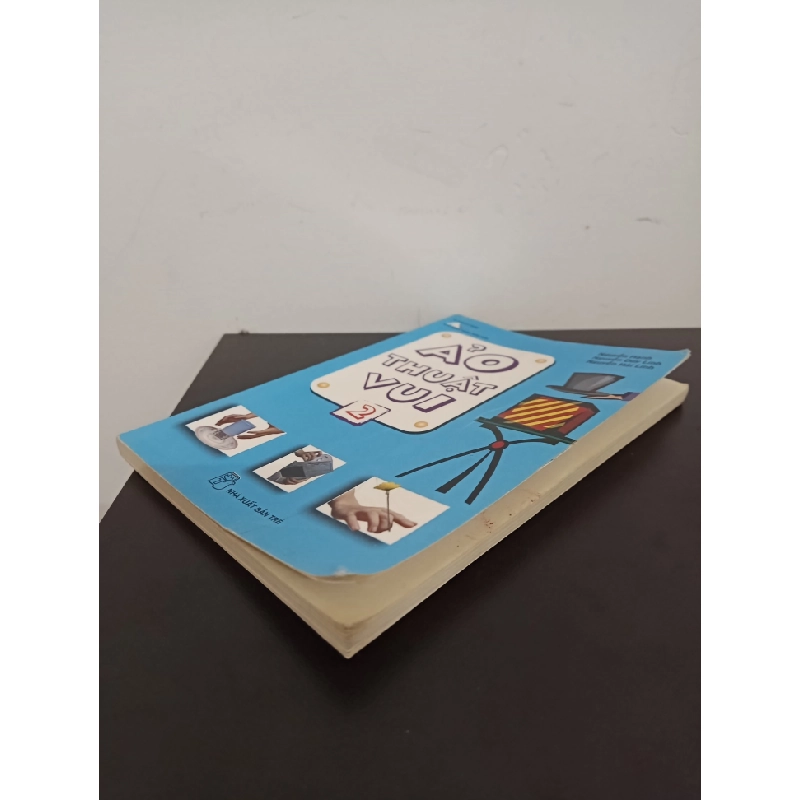 Ảo Thuật Vui - Tập 2 (2011) - Nguyễn Hạnh, Nguyễn Duy Linh, Nguyễn Hải Linh Mới 80% (ố, vẽ bậy lên bìa) HCM.ASB2103 341002