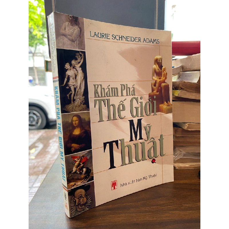 KHÁM PHÁ THẾ GIỚI MỸ THUẬT - LAURIE SCHEIDER ADAMS 199407