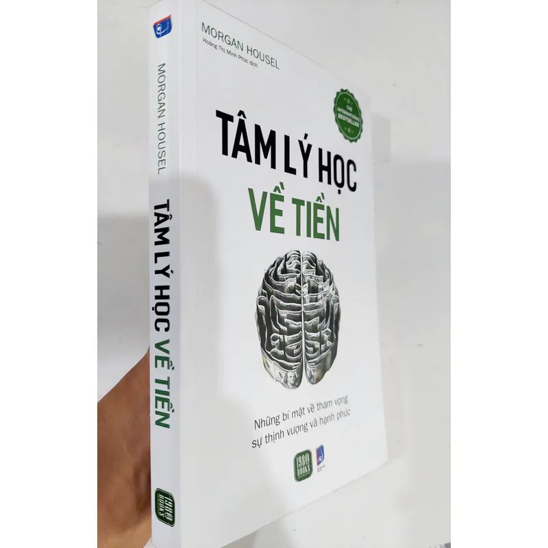 Tâm lý học về tiền: Những bí mật về tham vọng, sự thịnh vượng và hạnh phú 596710