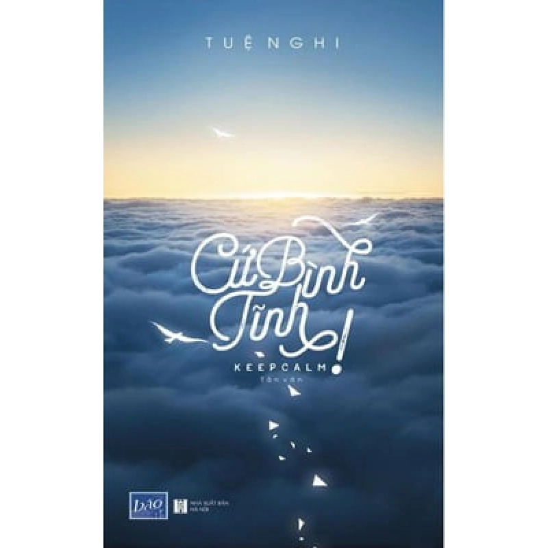 Cứ Bình Tĩnh! - Tuệ Nghi ASB.PO Oreka Blogmeo 230225 395516