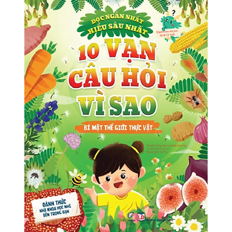 10 vạn câu hỏi vì sao - Bí mật thế giới thực vật - - LINHLANBOOKS - Sách Mẹ và bé 712914