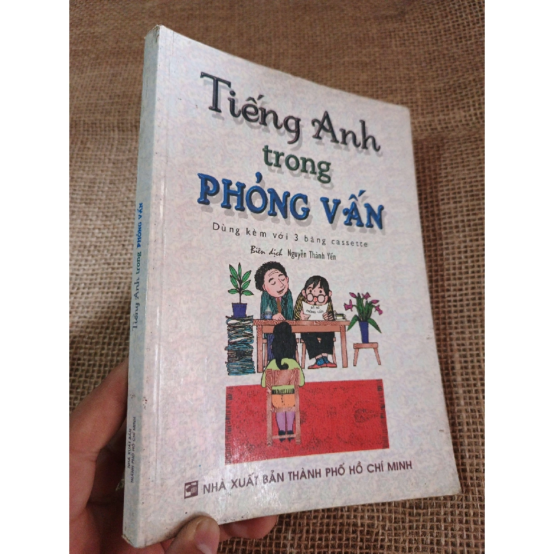 Tiếng Anh trong phỏng vấn 2004 mới 80% ố ẫm(Sách tự học tiếng Anh) HLSC2404 1028388