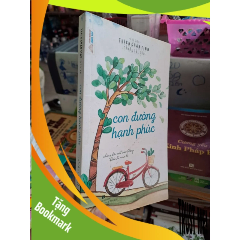 (TẶNG BOOKMARK) Con đường hạnh phúc - Thích Chân Tính - 2019 mới 80% ố - TÂM LINH - TÔN GIÁO - THIỀN - RBK0111 941908