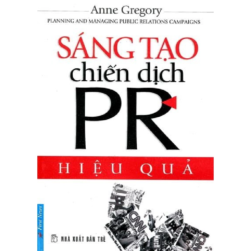 Sáng Tạo Chiến Dịch PR Hiệu Quả - Anne Gregory ASB.PO Oreka Blogmeo 230225 515463