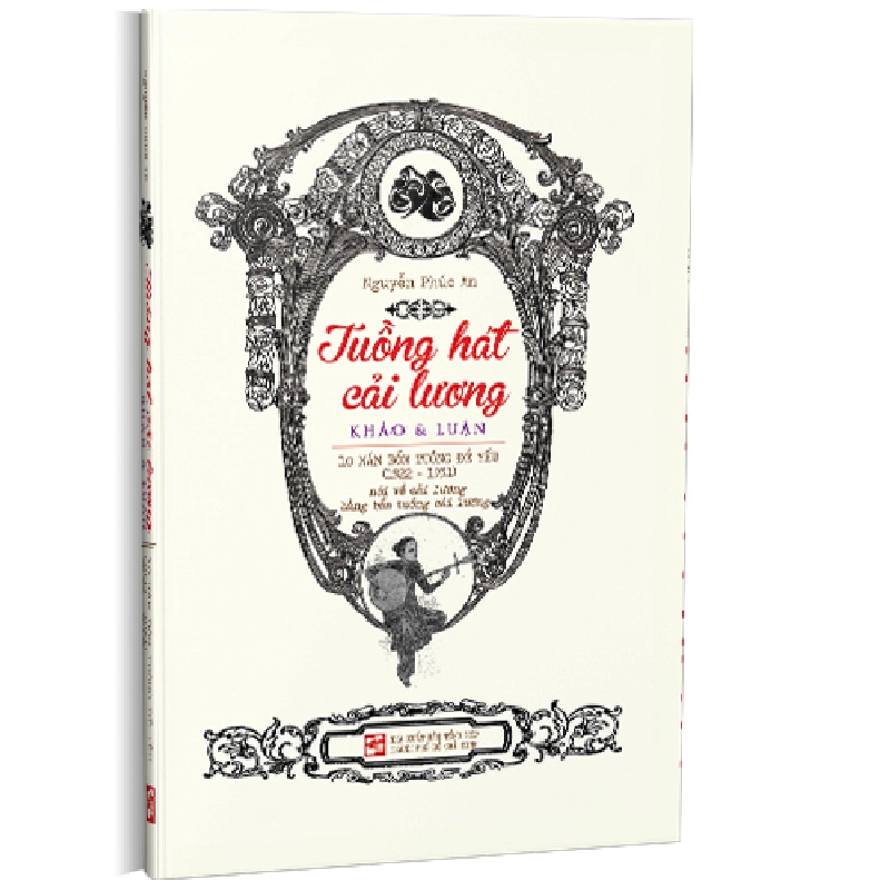 Tuồng hát cải lương - Khảo và luận - Nguyễn Phúc An 500626