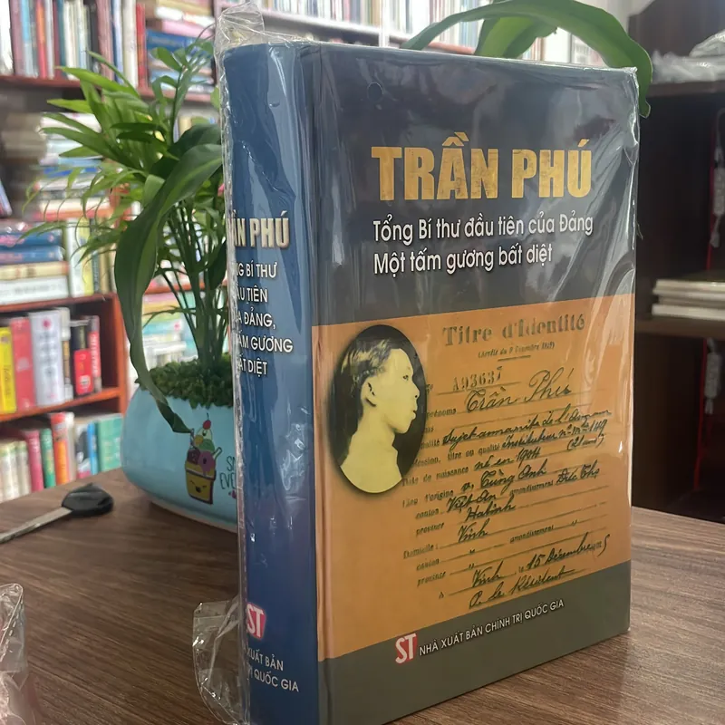 Trần Phú Tổng bí thư đầu tiên của đảng Một tấm gương bất diệt 735903
