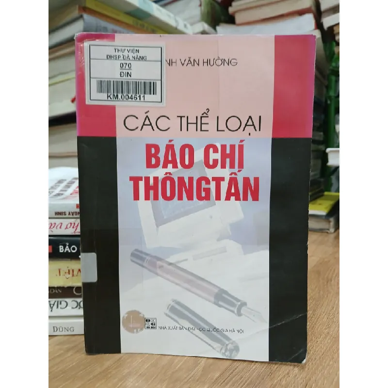 Các loại báo chí thông tấn – Đinh Văn Hướng 589433