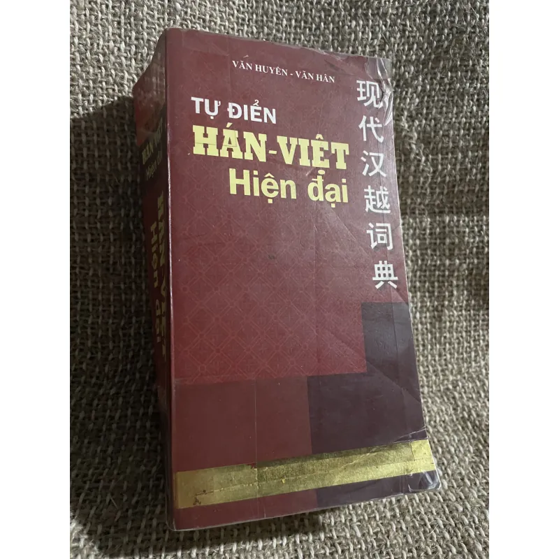 Tự điển Hán Việt hiện đại ;1120 trang ; VĂN HUYÊN, VĂN HÂN  1024509