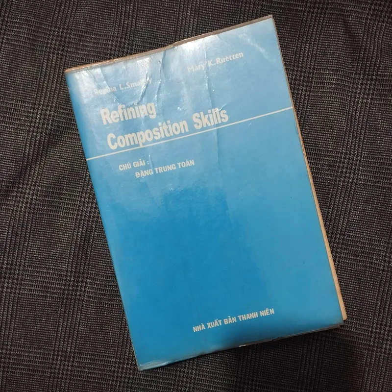 Refining Composition Skills - Đặng Trung Toàn (chú giải) - Năm 1999 600970