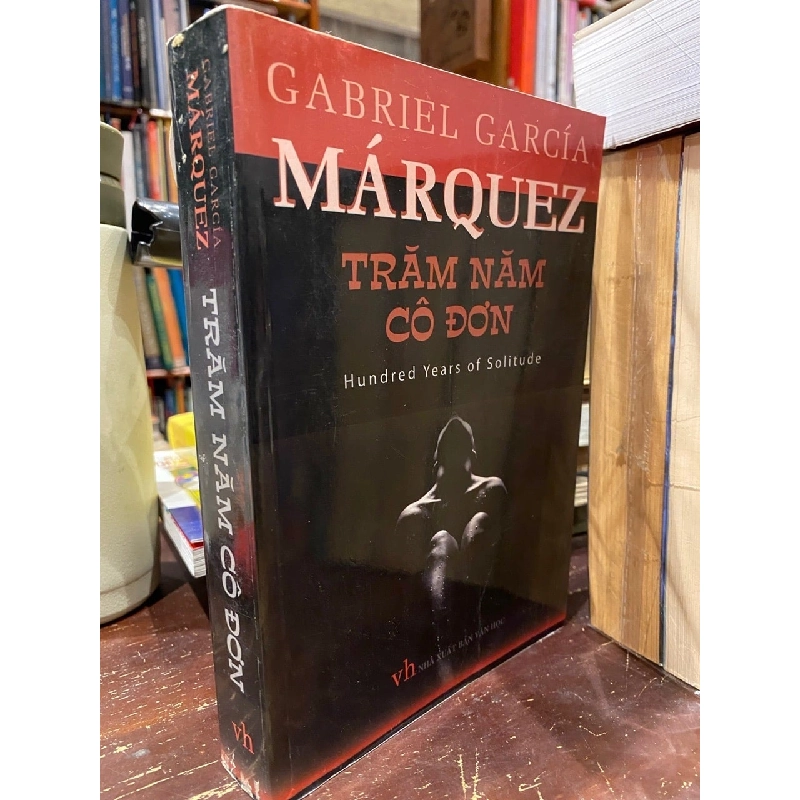Trăm năm cô đơn - Gabriel Garcia Marquez 127926