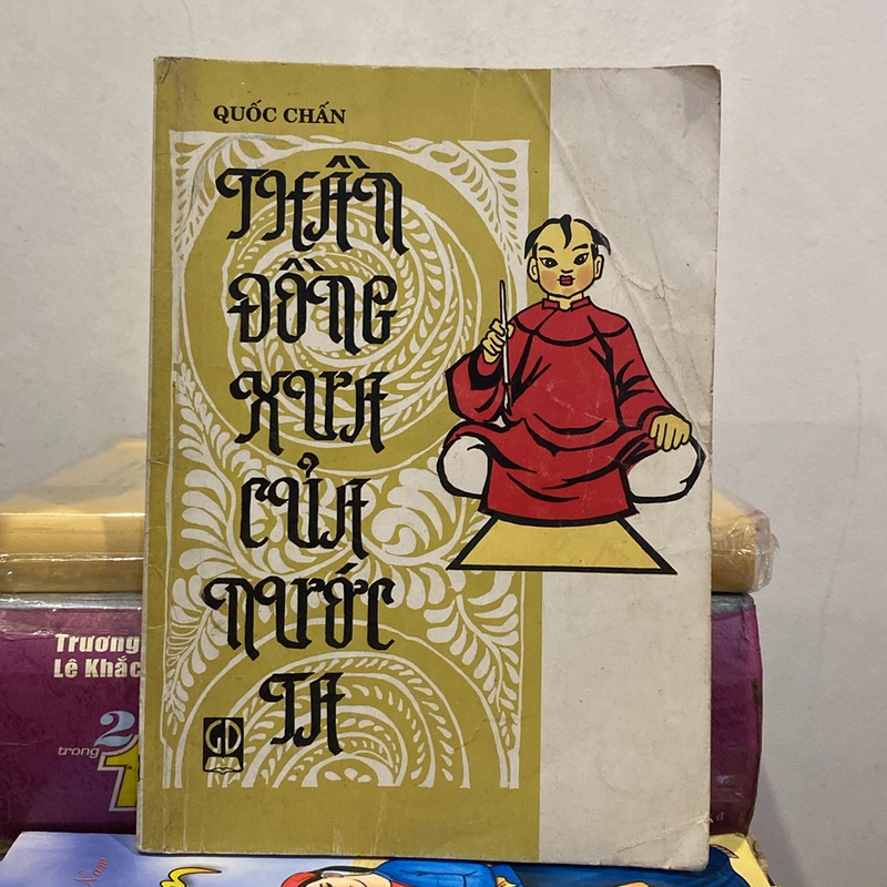 THẦN ĐỒNG XƯA CỦA NƯỚC TA (XB 2001) 528990