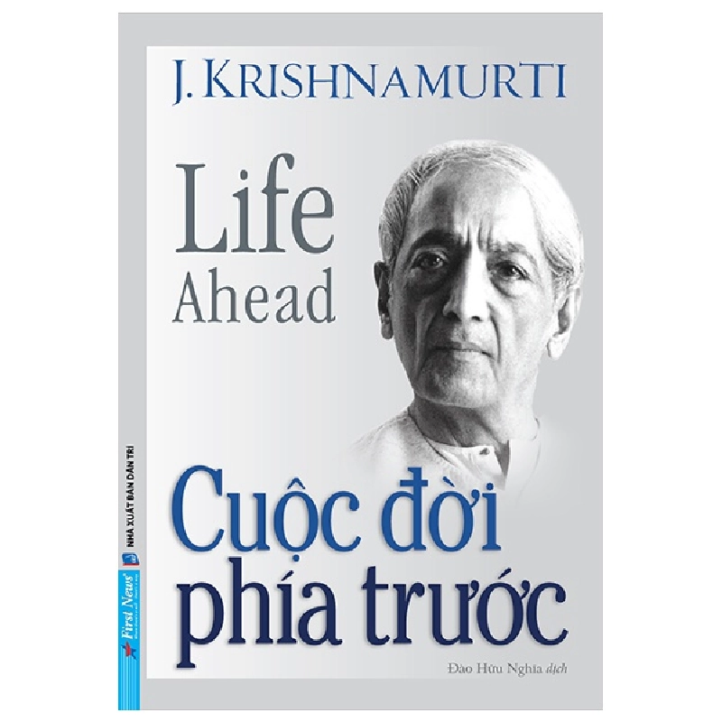Cuộc Đời Phía Trước - J. Krishnamurti (Mới 100%) Sách tư duy, kỹ năng sống, First News - SÁCH ĐẠI HỌC 491387