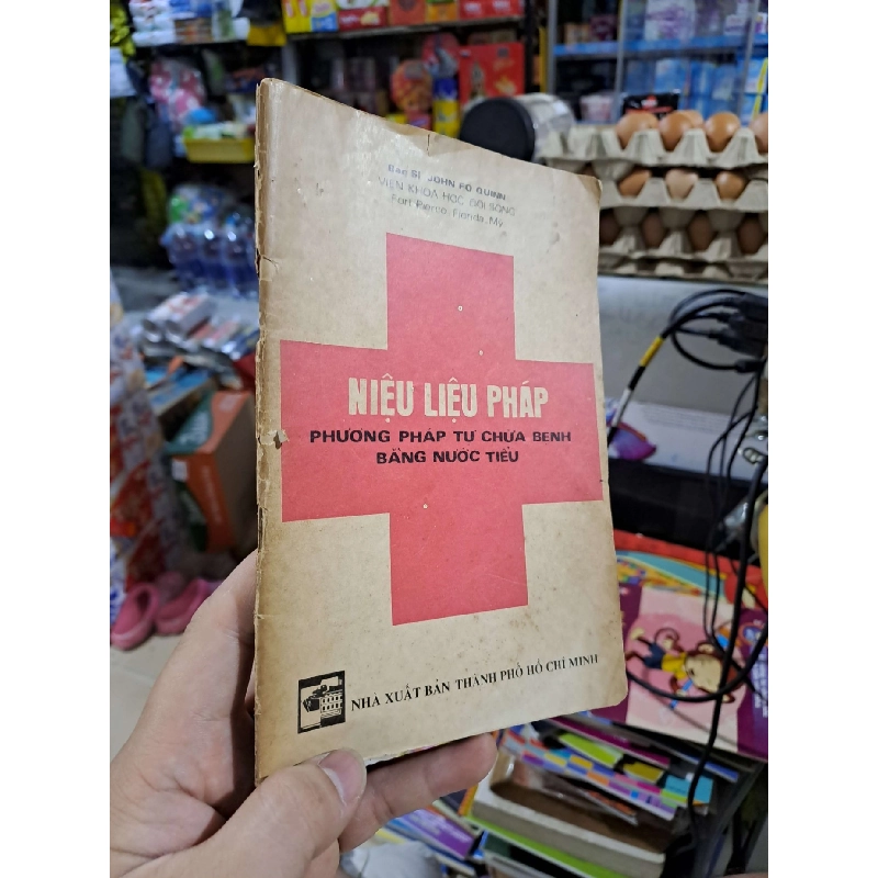 Niệu Liệu Pháp Phương Pháp Tự Chữa Bệnh Bằng Nước Tiểu - John Fo Quinn - 1989 mới 70% ố rách gáy - SỨC KHỎE - THỂ THAO - HCM3012 749846