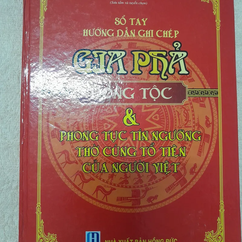 Sổ tay hướng dẫn ghi chép Giá phả Dòng tộc và Phong tục thờ cúng 568175