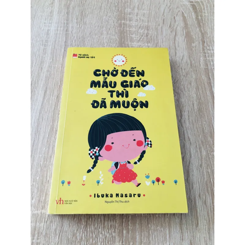 CHỜ ĐẾN MẪU GIÁO THÌ ĐÃ MUỘN 1000658