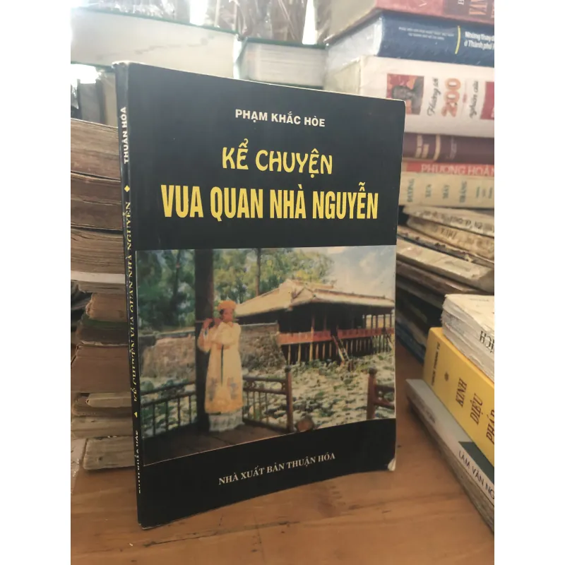 Kể chuyện vua quan nhà Nguyễn 1040430