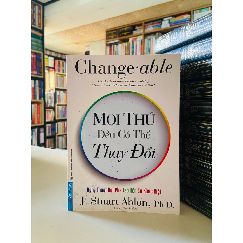Mọi thứ đều có thể Thay đổi - J.Stuart Ablon, Ph.D 526585