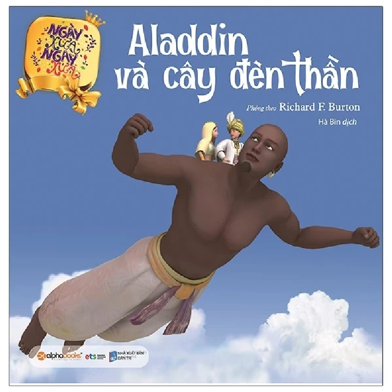 Ngày Xửa Ngày Xưa - Aladdin Và Cây Đèn Thần - Phỏng Theo Richard F. Burton 281540