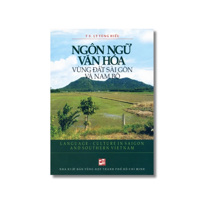 Ngôn ngữ văn hóa vùng đất Sài Gòn - Lý Tùng Hiếu 725364