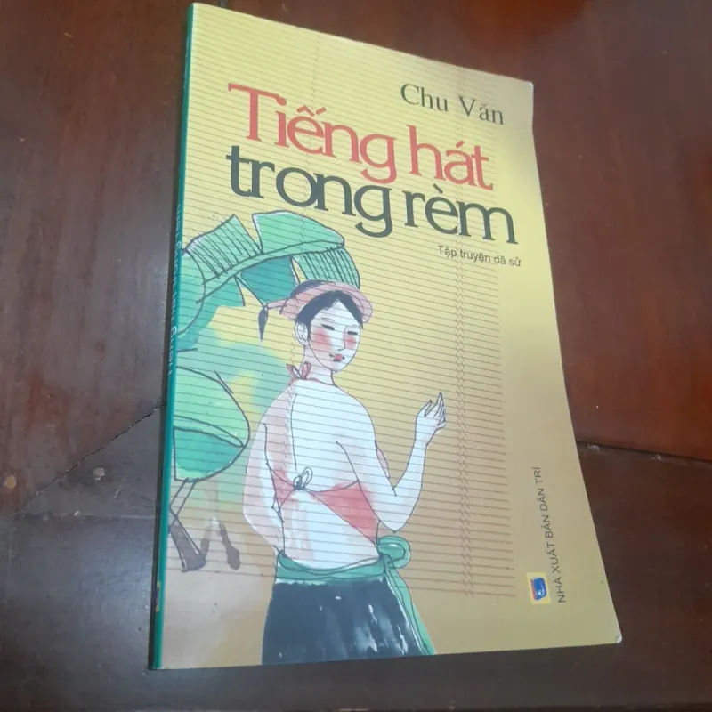 Chu Văn - TIẾNG HÁT TRONG RÈM (tập truyện dã sử) 930903